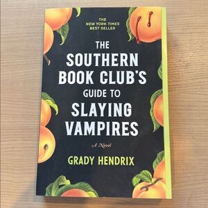 The Southern Book Club's Guide to Slaying Vampires Book